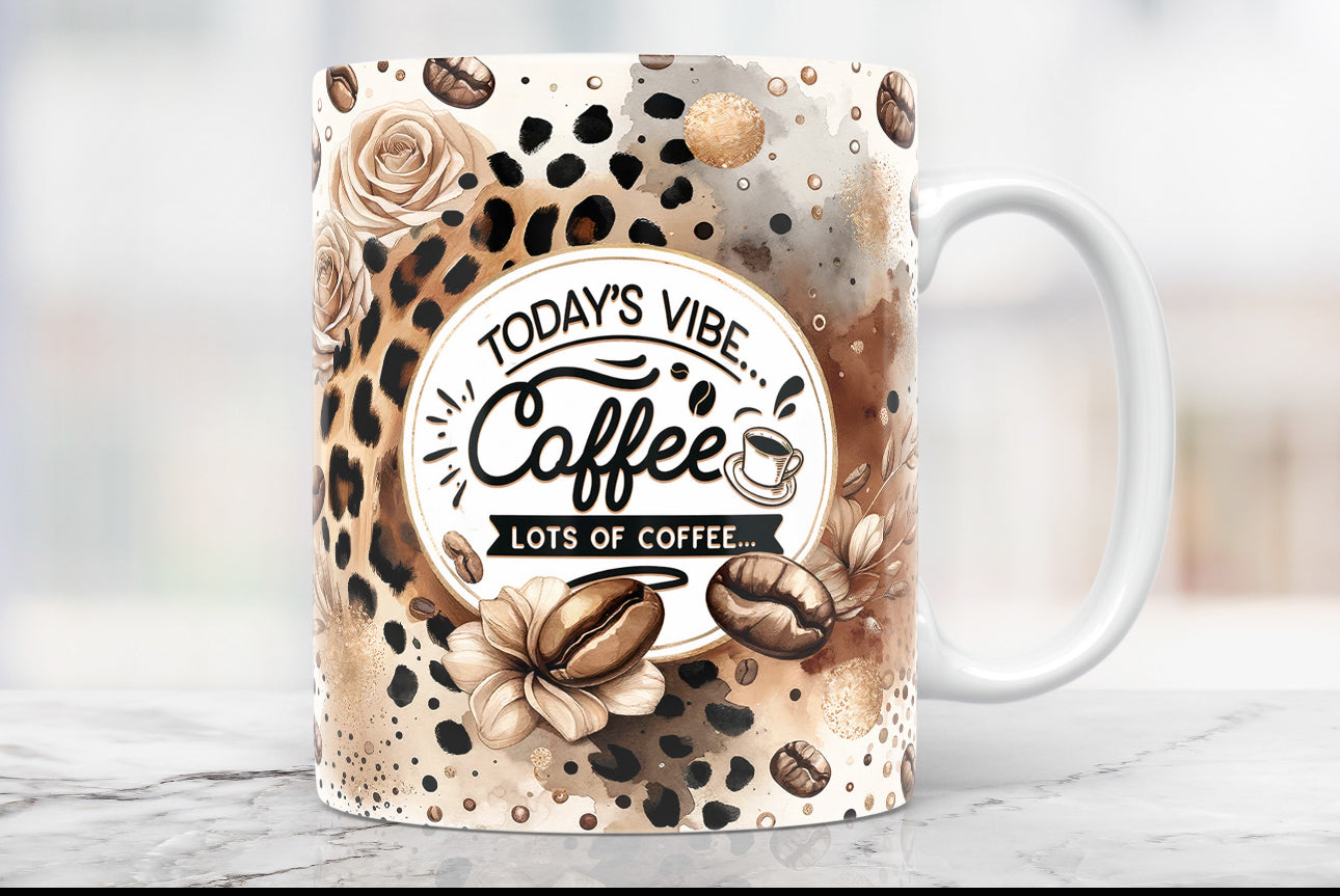 Mug 15oz - Todays vibe is coffee