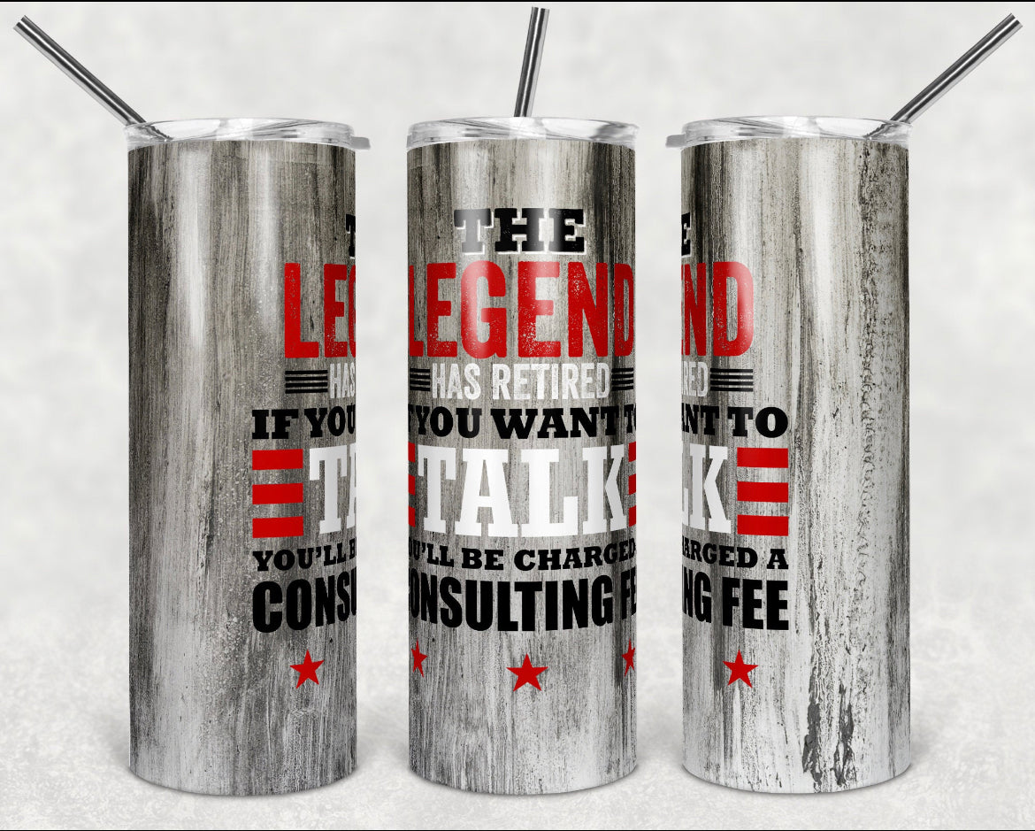 Retirement Legend 20oz Tumbler