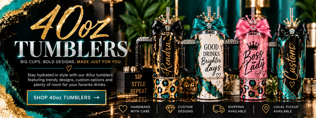 40oz Tumblers