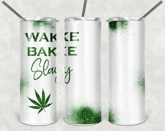 Wake, Bake, Slay Tumbler