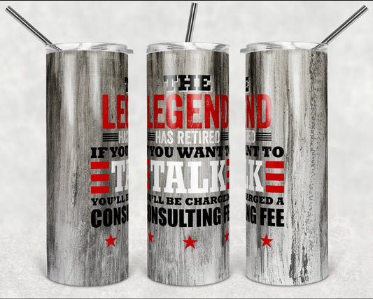 Retirement Legend 20oz Tumbler
