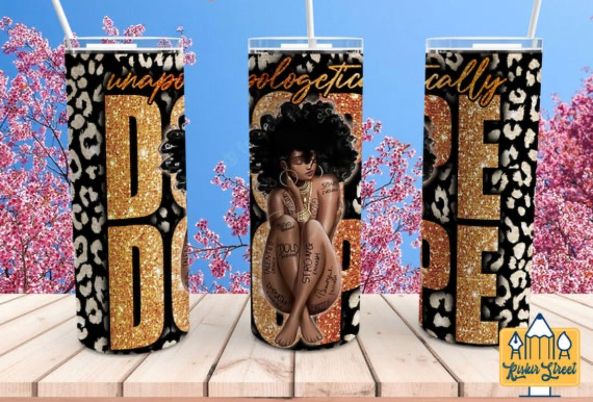 Unapologetically Dope 20oz Tumbler